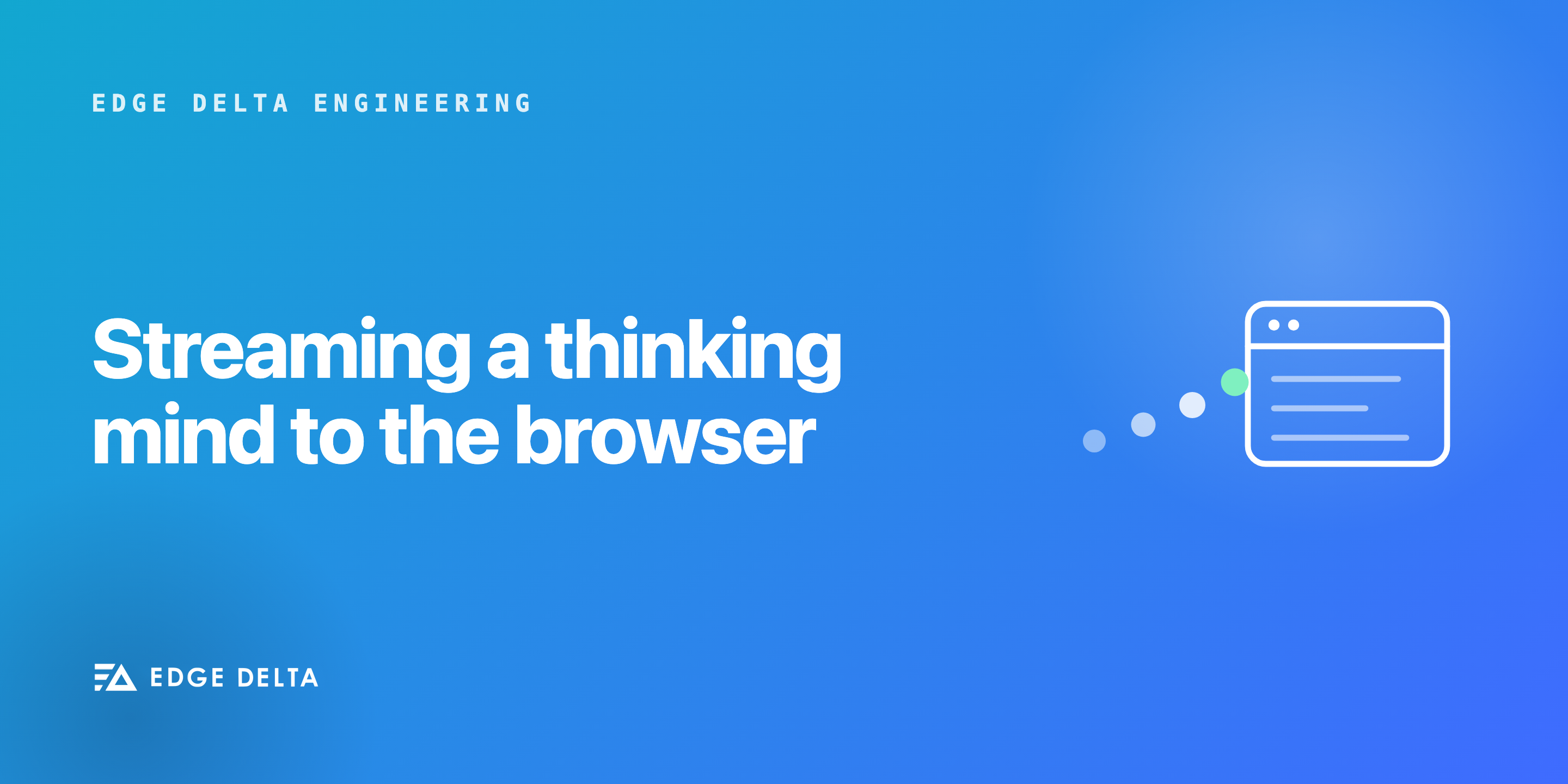 Streaming a Thinking Mind to the Browser